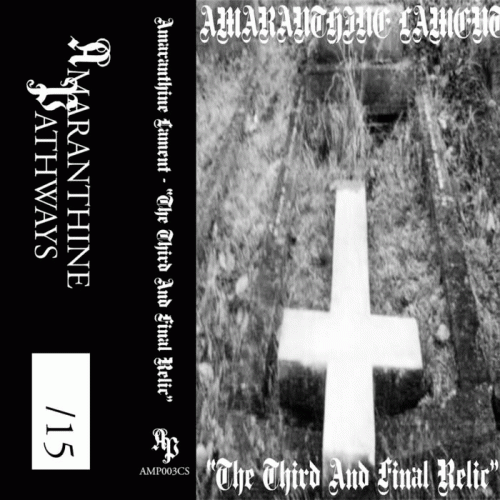 Amaranthine Lament : The Third and Final Relic